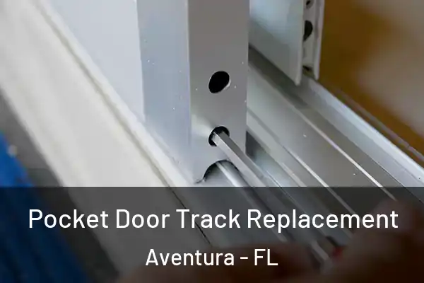  Pocket Door Track Replacement Aventura - FL