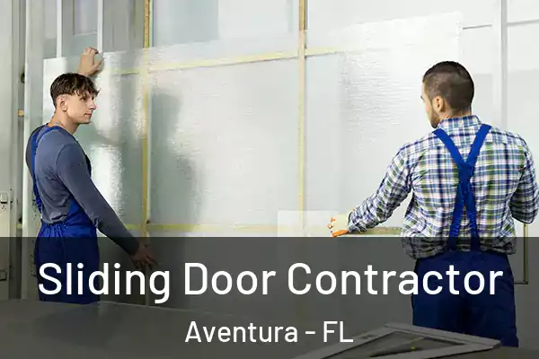  Sliding Door Contractor Aventura - FL
