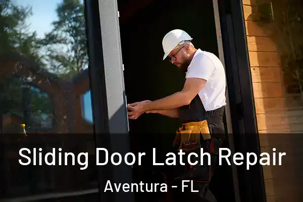  Sliding Door Latch Repair Aventura - FL