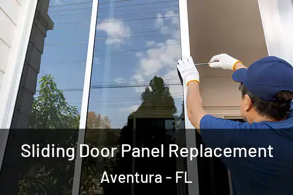 Sliding Door Panel Replacement Aventura - FL