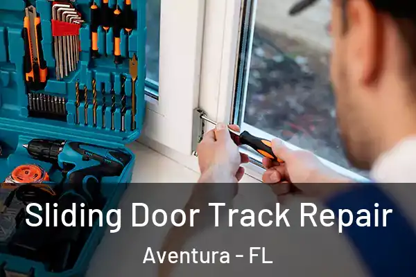  Sliding Door Track Repair Aventura - FL