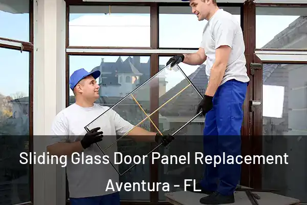 Sliding Glass Door Panel Replacement Aventura - FL